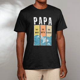 Papa The Man The Myth The Legend Retro Papa Father T Shirt