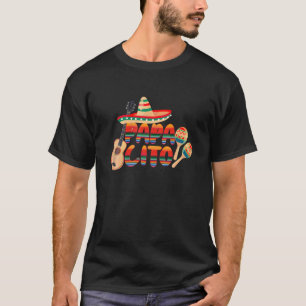 Papacita Cinco De Mayo Mexican Fiesta 5 De Mayo Da T Shirt