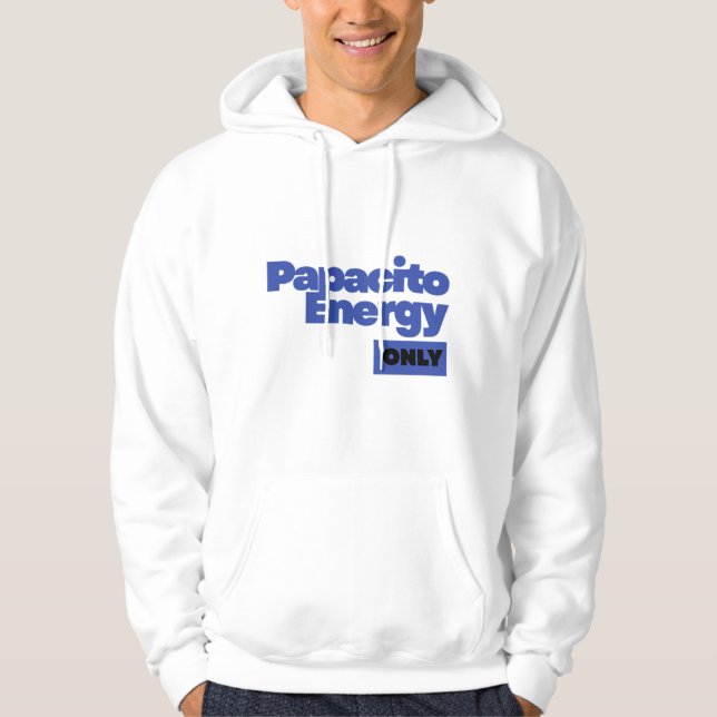 Papacito Energy Only – Sjävvsäkert Herrmodepåståen Hoodie (Framsida)