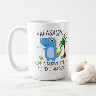 Papasaurus som en vanlig Pappa men mer Fantastisk  Kaffemugg