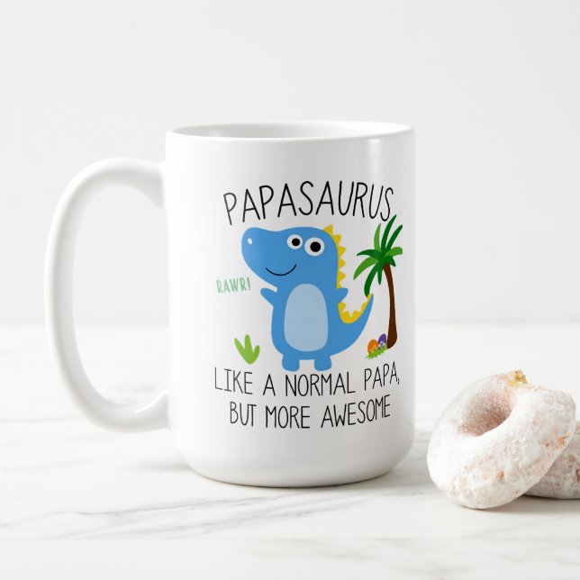 Papasaurus som en vanlig Pappa men mer Fantastisk  Kaffemugg (Med munk)