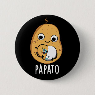 Papato Funny Potato Pun Mörk BG Knapp