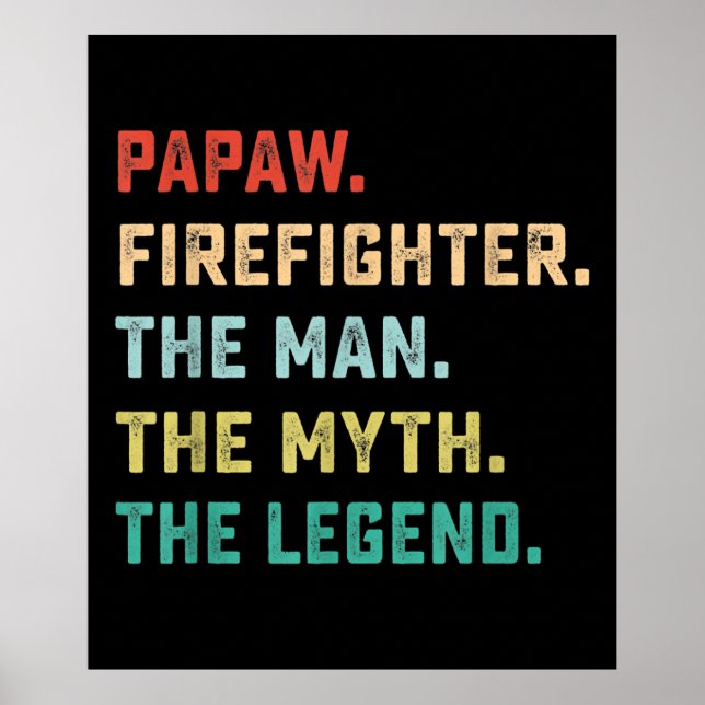 Papaw Firefighter Man Myth Legend Pappa Gifts Poster (Framsidan)
