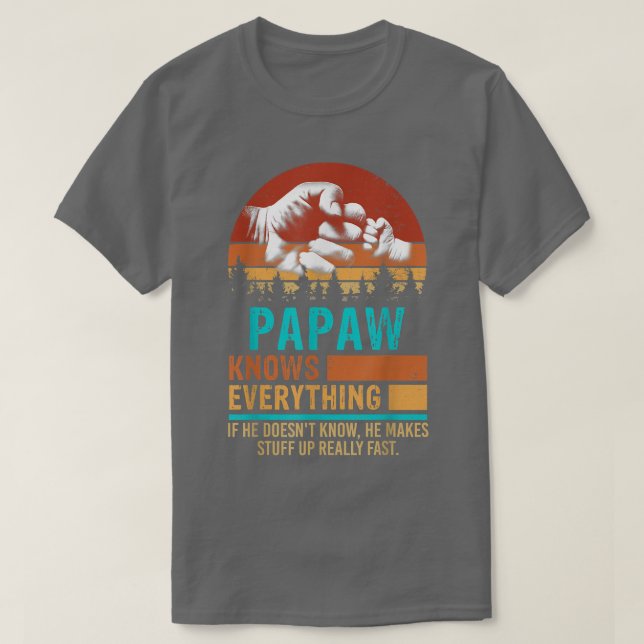 Papaw känner till allt det första fallet Pappa & S T Shirt (Design framsida)