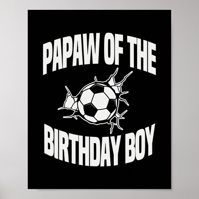 Papaw of the Birthday Boy Soccer Team Bday Party Poster (Framsidan)