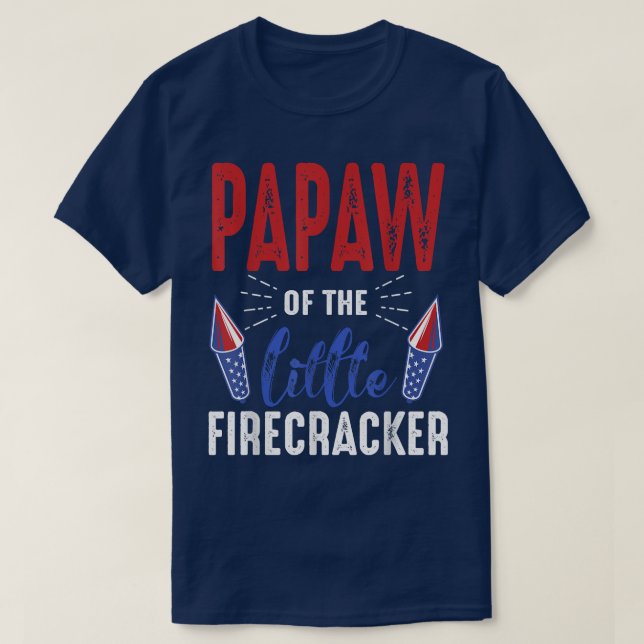 Papaw of the Little Firecracker 4:e juli Birthd T Shirt (Design framsida)