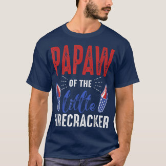 Papaw Of The Little Firecracker 4th of July Birthd T Shirt