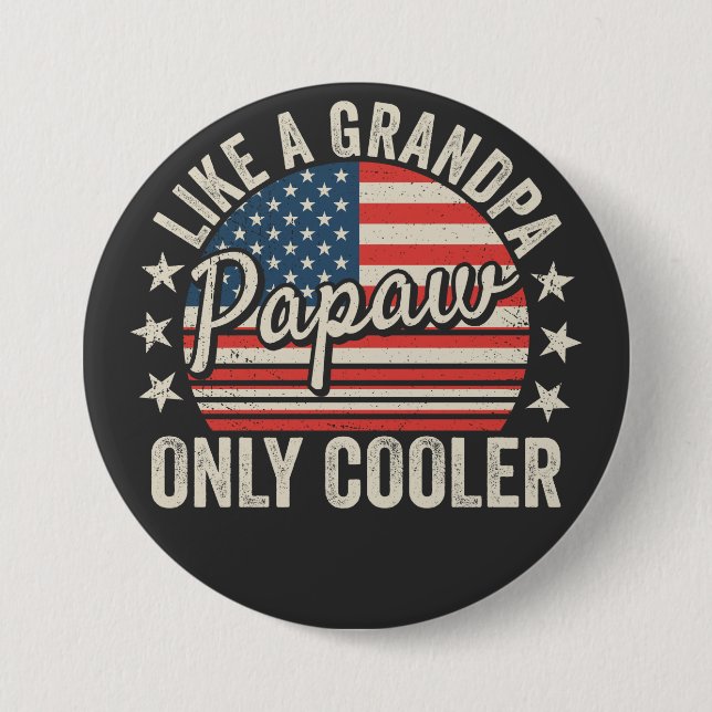 Papaw som en "Grandpa Only Cooler USA flagga Round Knapp (Framsida)