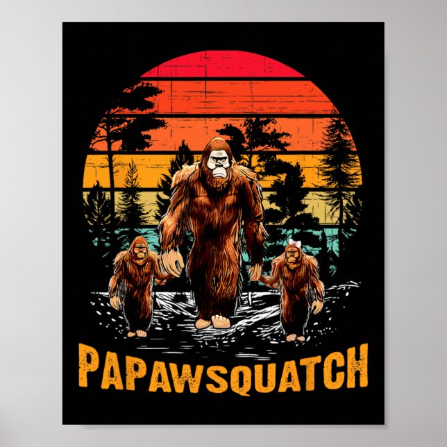 Papaw Squatch Funny Bigfoot Pappa Sasquatch Yeti R Poster (Framsidan)