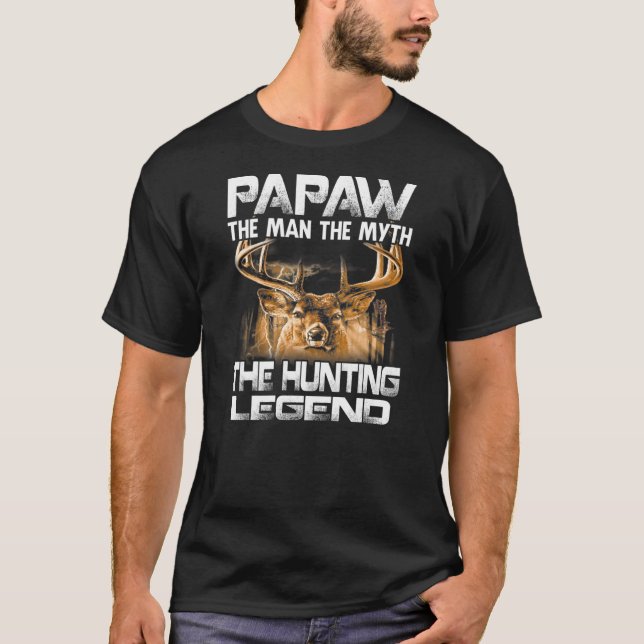 Papaw The Man Myth The Hunting Legend  T Shirt (Framsida)