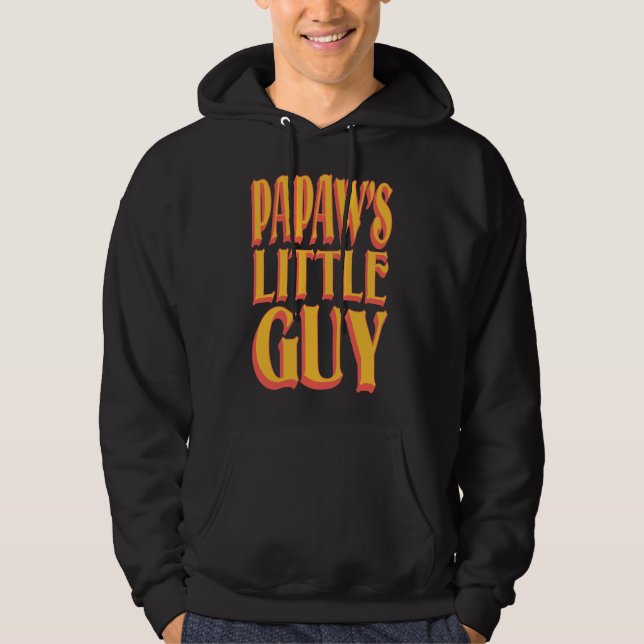 Papaw's Little Guy Funny farmor som säger design Hoodie (Framsida)