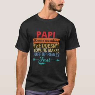 Papi vet allt Grandpa far från dag T Shirt