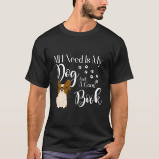 Papillon Hund Gåvor Bok Läsare Kärlek Allt Jag Beh T Shirt
