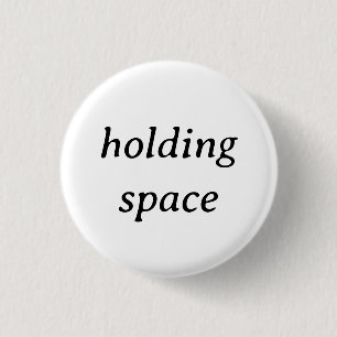 Papp för "Holding Space" Knapp