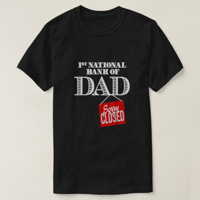 pappa 1:a nationalbank - tyvärr stängd t shirt (Design framsida)