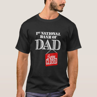 pappa 1:a nationalbank - tyvärr stängd t shirt
