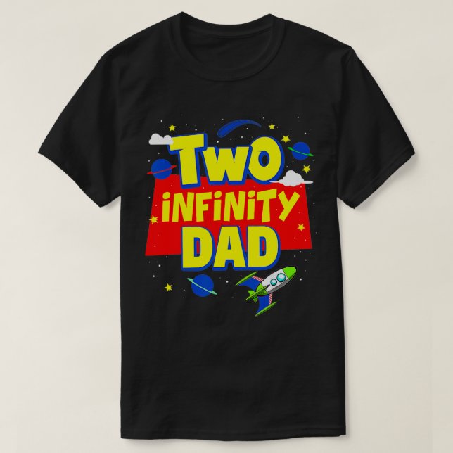 Pappa 2 oändlighet och Dekorationer efter födelsed T Shirt (Design framsida)