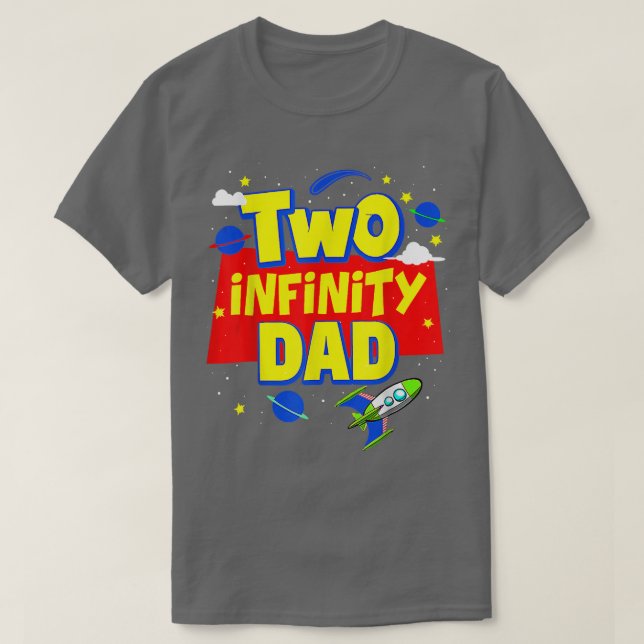 Pappa 2 oändlighet och Dekorationer efter födelsed T Shirt (Design framsida)