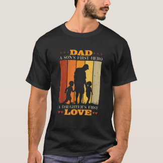 Pappa A Sons First Hero A Daughters First Kärlek F T Shirt