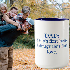 Pappa A Sons First Hero A Daughters First Kärlek Två-Tonad Mugg