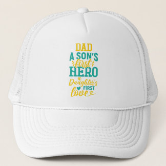 Pappa - A Son's First Hero, A Dotter's First Kärle Keps