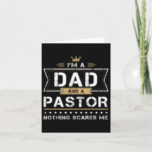 Pappa Amp; Pastor Inget Skrämmer Mig Present Kort