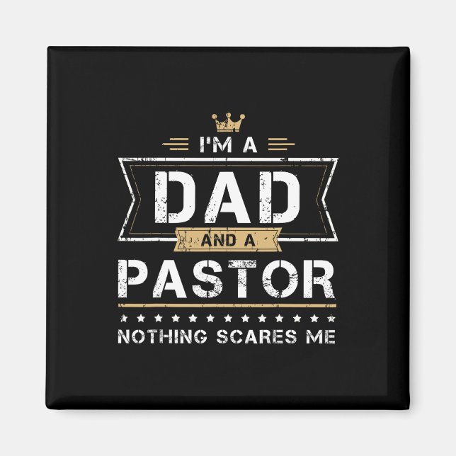 Pappa Amp Pastor Inget Skrämmer Mig Present  Magnet (Framsidan)