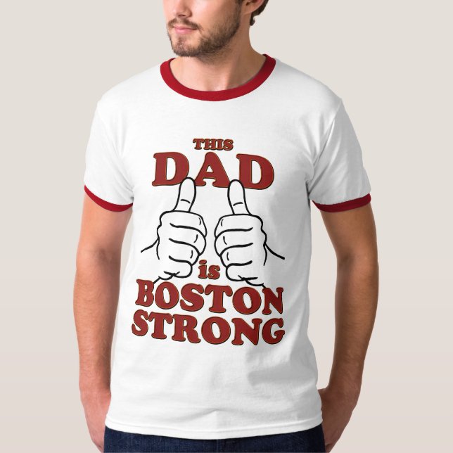 Pappa är BOSTON STRONG Tee Shirt (Framsida)
