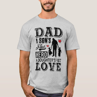 Pappa är en sons första Hero, en dotters första kä T Shirt