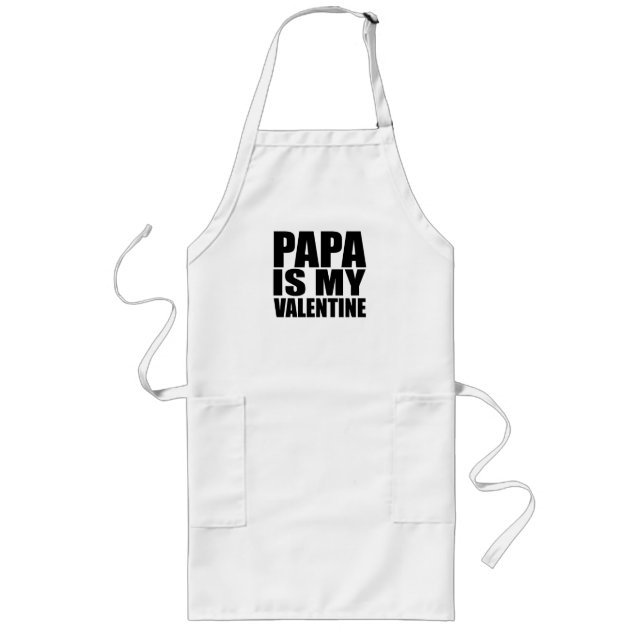 Pappa är min Alla hjärtans dag  Långt Förkläde (Framsidan)