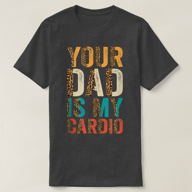 Pappa är min Cardio1584 T Shirt (Design framsida)