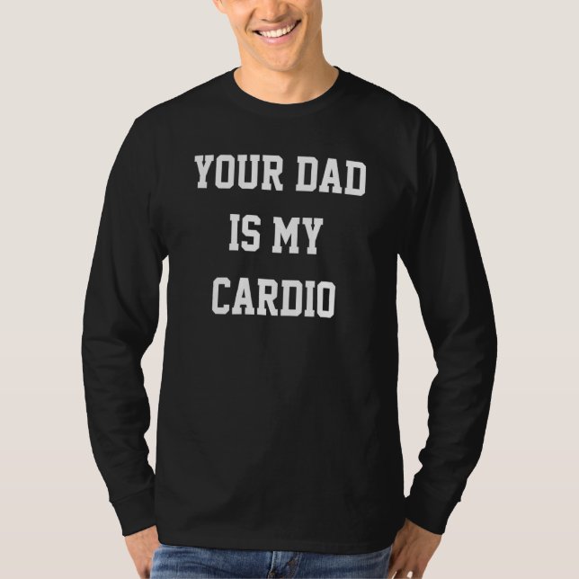 Pappa är min Cardio 1 T Shirt (Framsida)