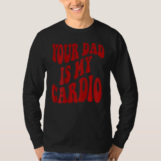 Pappa är min Cardio 2 T Shirt
