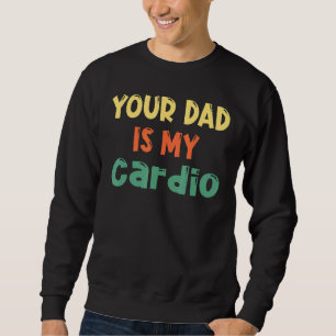 Pappa är min Cardio Fars dag Lång Ärmad Tröja