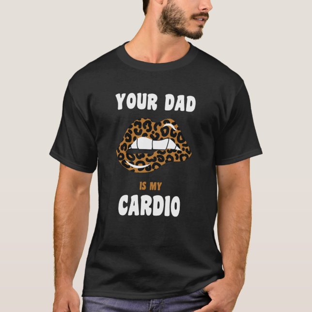 Pappa är min Cardio Leopard Läppar Workout Hett Pa T Shirt (Framsida)