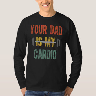 Pappa är min Cardio Manar Far-dag T Shirt
