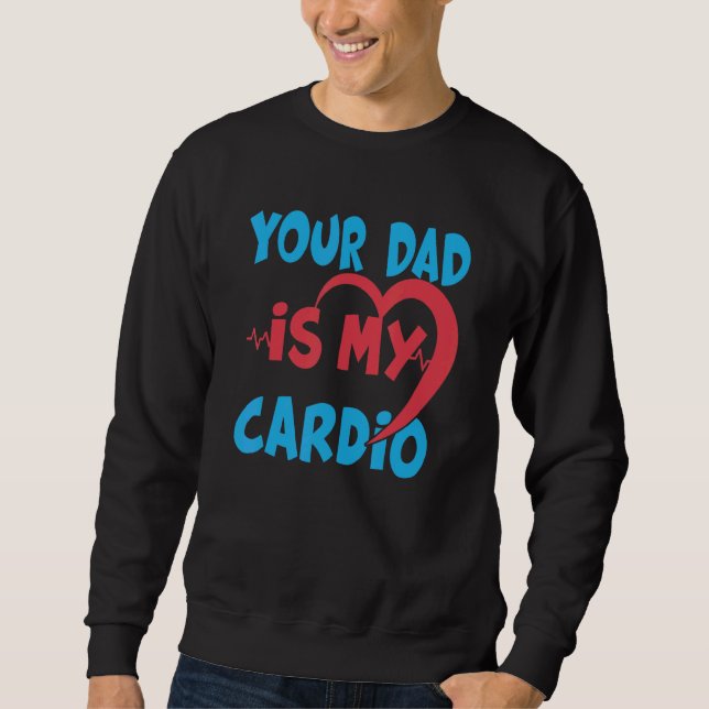 Pappa är min Cardio Pappa är min favoritkardio. Lång Ärmad Tröja (Framsida)