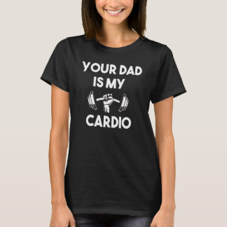 Pappa är min Cardio Pappa Romantic som säger T Shirt