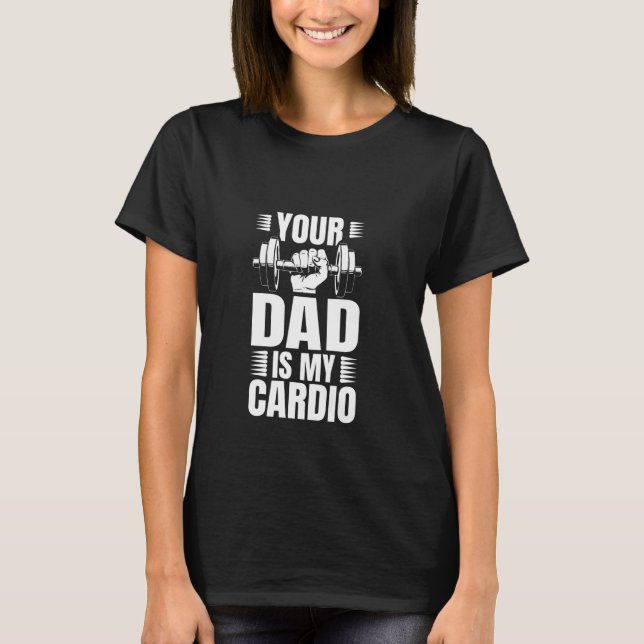 Pappa är min Cardio T Shirt (Framsida)