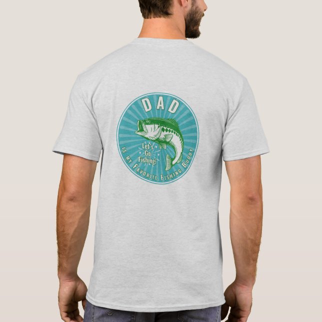 "Pappa är min fiskeledja" T Shirt (Baksida)