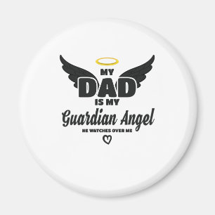 Pappa är min gardiska ängel som tittar över mig i magnet