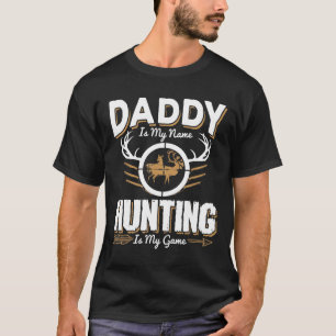 Pappa är min jakt på Namn är min jägare Shirt H T