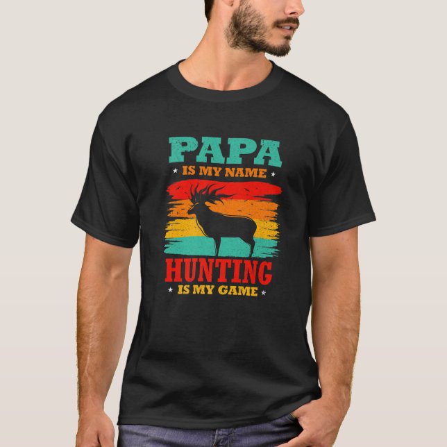 Pappa är min jakt på Namn är min Pappa pappa Hunte T Shirt (Framsida)