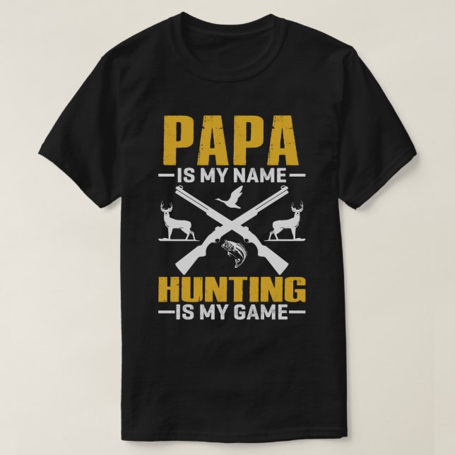 PAPPA är min jakt på Namn är mitt spel T Shirt (Design framsida)