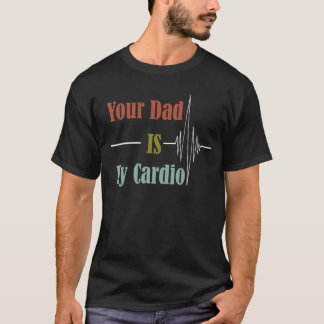 Pappa är min kardiodesign t shirt