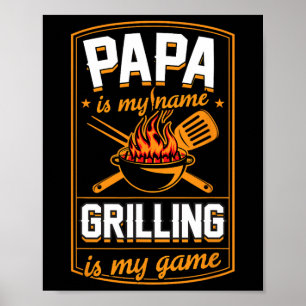 Pappa är min Namn grillning är min glans Grill Da Poster