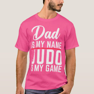 Pappa är min Namn Judo är min match Judo Pappa T Shirt
