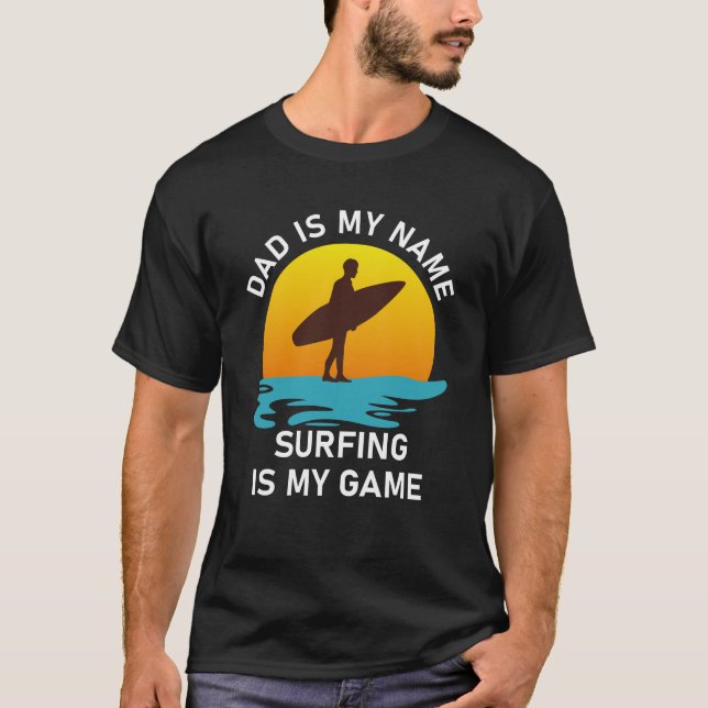 pappa är min namn-surfing är min lek t shirt (Framsida)