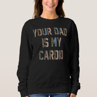 Pappa är mina Cardio Women Girls T Shirt