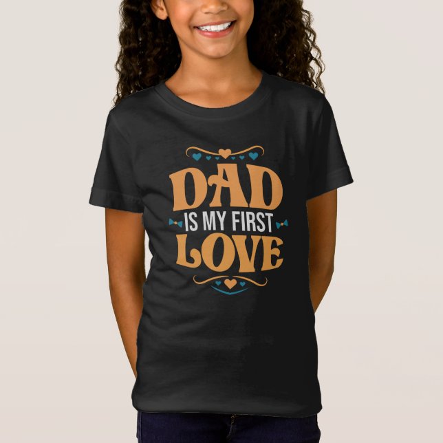 Pappa är mitt första Kärlek Girls' T Shirt (Framsida)